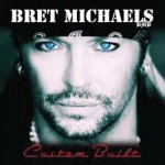 Bret Michaels – Every Rose Has its Thorn