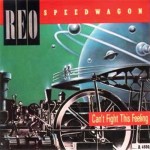 REO Speedwagon – I Can’t Fight This Feeling