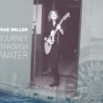 Rae Miller-Journey Through Water