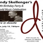 Andy Skellenger’s 30th Birthday Party and World Music Celebration