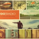 Q+A with Go Radio about New Record, Tour
