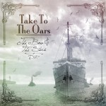 Take to the Oars- CD Review