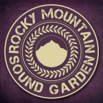 Catching up with Rocky Mountain Sound Garden