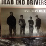 Dead End Drivers- One Way Out