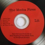 The Media Fires- Lit