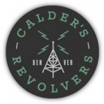 Calder’s Revolvers- Sunday Morning