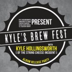 KYLE HOLLINGSWORTH ANNOUNCES KYLE’S BREW FEST – ALBUM RELEASE PARTY TO BENEFIT CONSCIOUS ALLIANCE