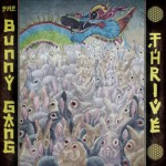 The Bunny Gang- Thrive