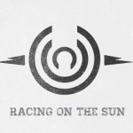 Racing On The Sun- What Makes Us Real