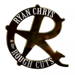 Ryan Chrys & The Rough Cuts- Up From The North