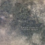 Emily Shreve, Baring Her Soul
