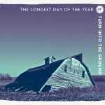 The Longest Day Of The Year (TLDOTY) – Turn Into the Ground