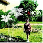The Canopy- Catch The Breeze
