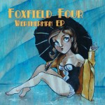 Foxfield Four-Weatherman EP Review