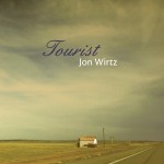Jon Wirtz-Tourist CD Review