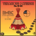 BMBC- Tenacious Patience