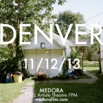 MEDORA, Film by FOUND Magazine’s Davy Rothbart, Premieres in Denver November 12