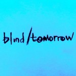 Blind Tomorrow- The Void